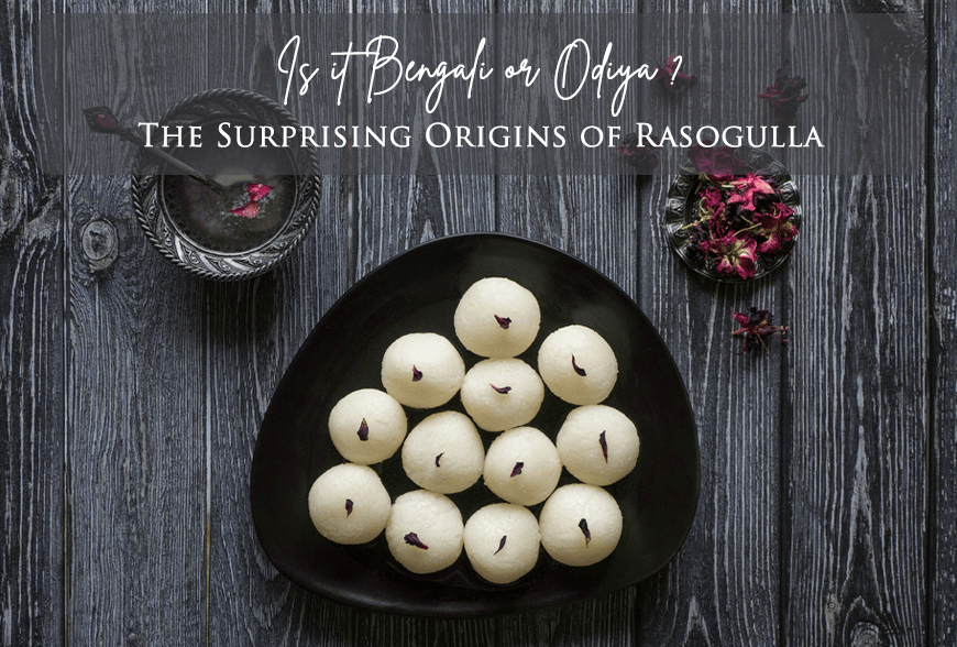 The Surprising Origin of Rasogulla
